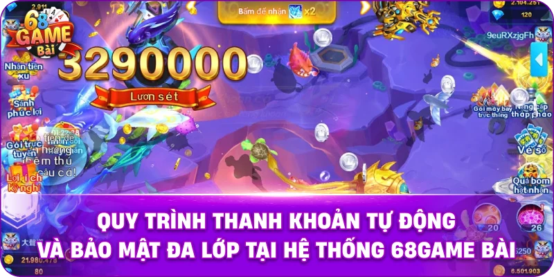 Quy trình thanh khoản tự động và bảo mật đa lớp tại hệ thống 68game bài.